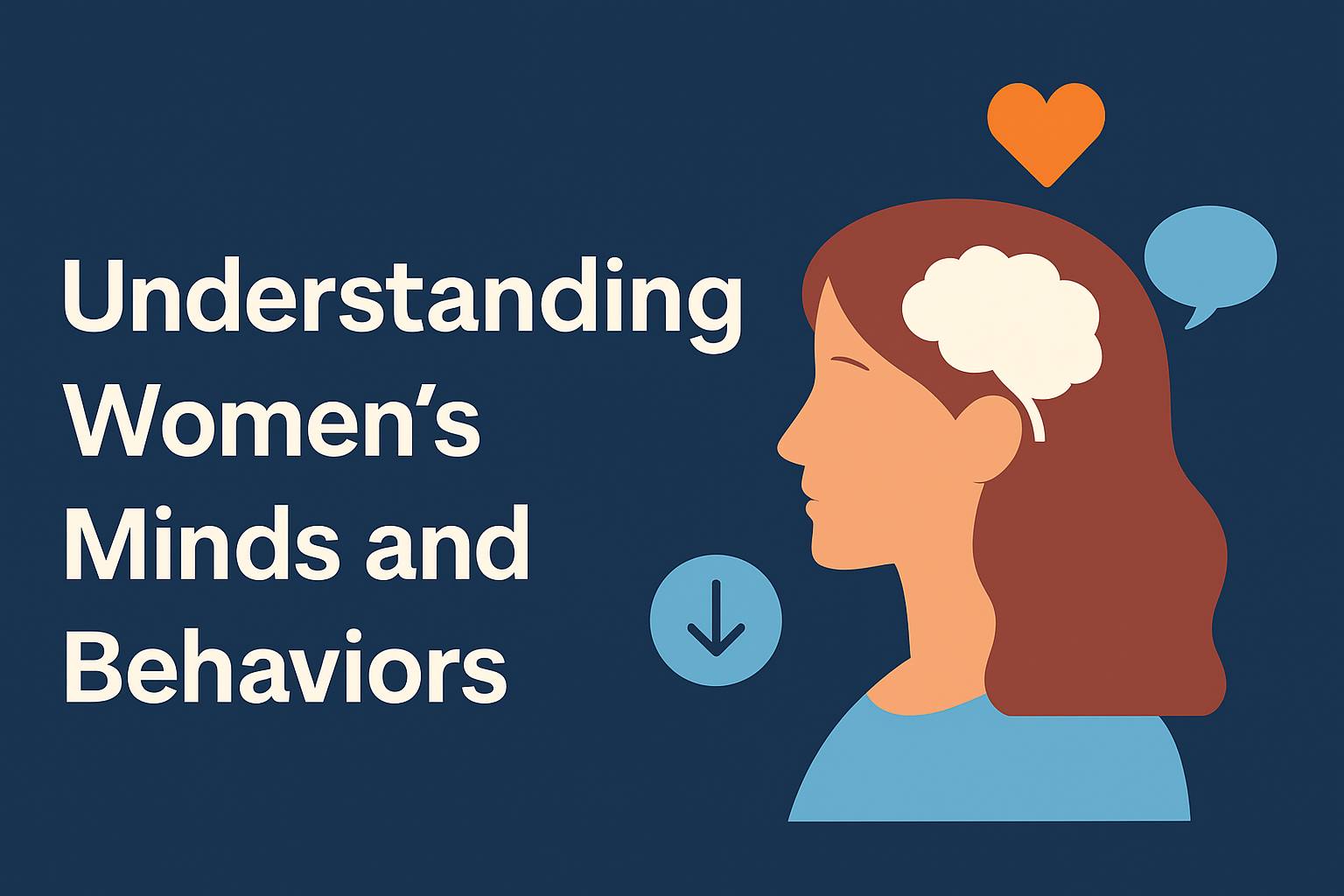 Understanding Women's Minds Design